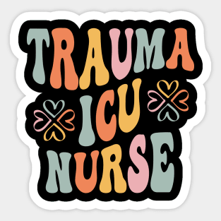 Groovy Trauma Nurse Er Trauma ICU Nurse Emergency Trauma Sticker